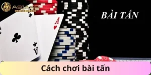 Cách chơi bài tấn