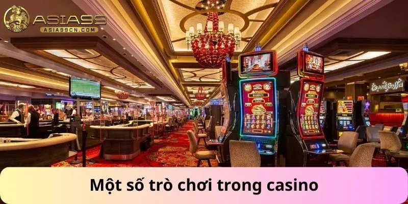 Một số trò chơi trong casino