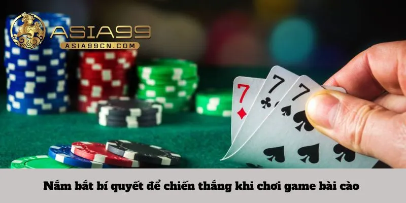 Nắm bắt bí quyết để chiến thắng khi chơi game bài cào 